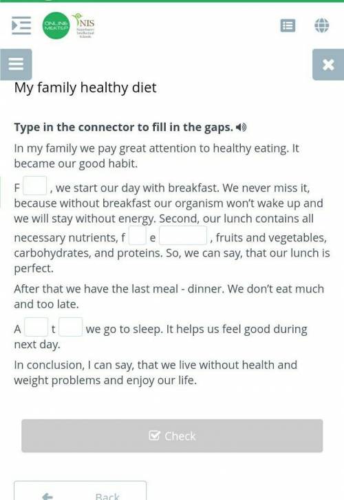 My family healthy diet Type in the connector to fill in the gaps.In my family we pay great attention