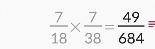 Найдите произведение 7/18*7/38, 20:4/5, 2 1/8:4 1/4