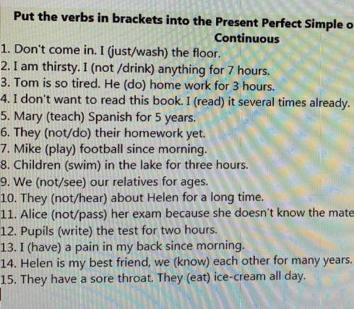 Put the verbs in brackets into the Present Perfect Simple or the Present Perfect Continuous​
