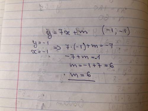 График функции y=7x+m проходит через точку с координатами (-1;-1). Найдите число m