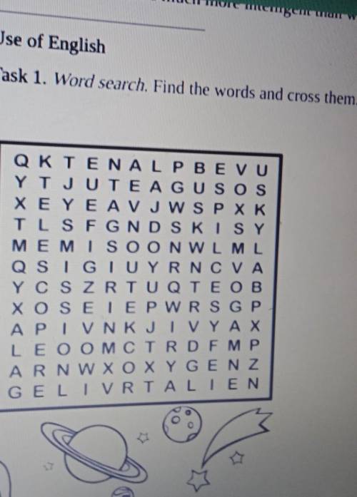 Word Sears.Find the words and cross them.Write the words correctly.​