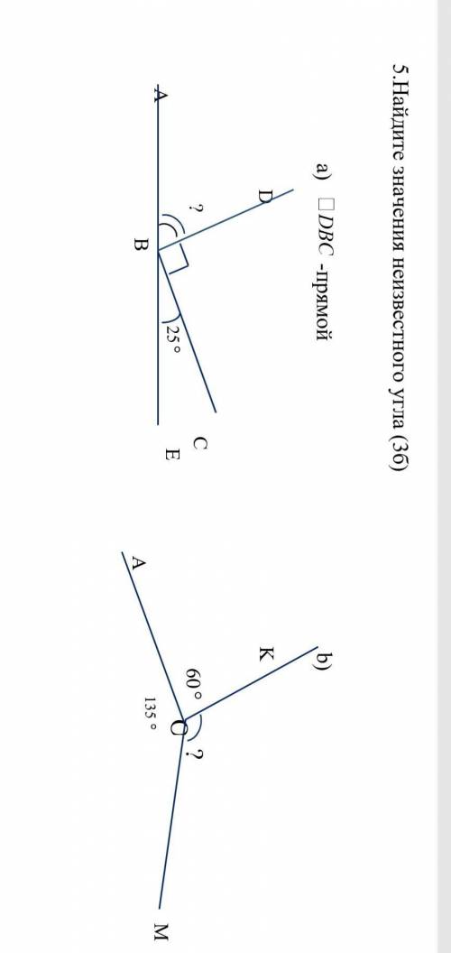 5.Найдите значения неизвестного угла (3б) a) -прямой b) ответьте это сор​