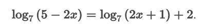 Решите логарифмическое уравнение (избражение прикреплено)