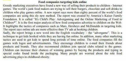Task 2. Write a summary of the article 'Foodcompanies targeting kids online'.When writing the summar