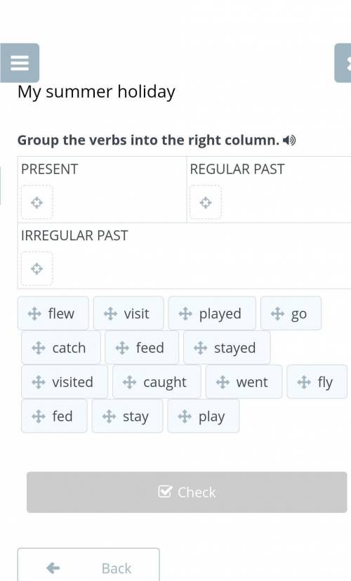 My summer holiday Group the verbs into the right column.PRESENTREGULAR PAST08IRREGULAR PASTIAflewVis