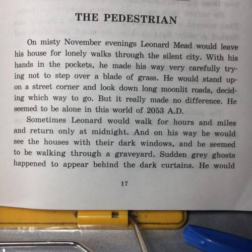 THE PEDESTRIAN On misty November evenings Leonard Mead would leave his house for lonely walks throug