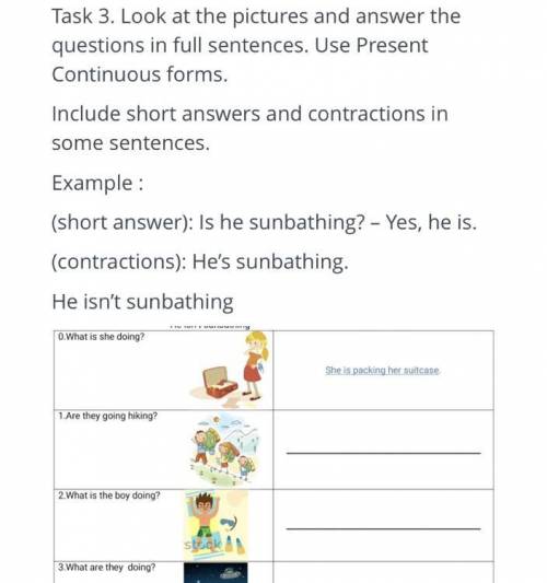 Look at the pictures and answer the questions in full sentences. Use present continuous forms