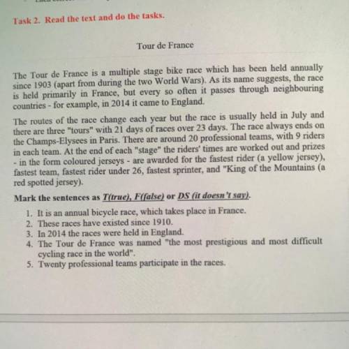 Mark the sentences as T(true), F(false) or DS (it doesn't say). 1. It is an annual bicycle race, whi