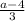 \frac{a-4}{3}