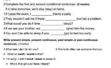Complete the first and second conditional sentences.1)If I pass the exam​