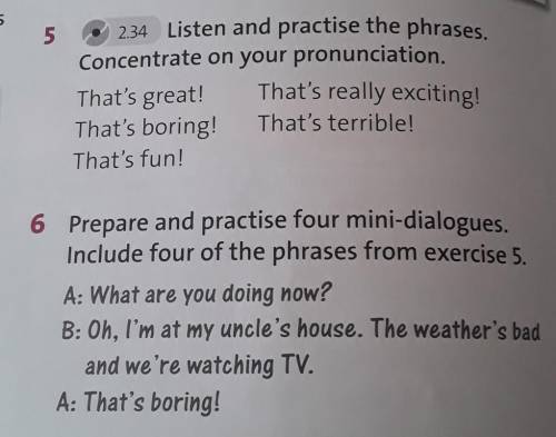 6 Prepare and practise four mini dialogues.Include four of the phrases from ex 5. 6 задания