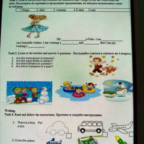 Reading Task 1. Look at the pictures and continue the sentences, don't forget to use the words from