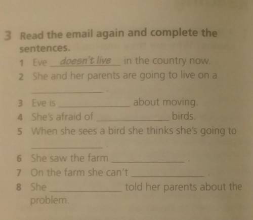 3 Read the email again and complete the sentences1 Eve doesn't livetheo2 She and her parents are goi