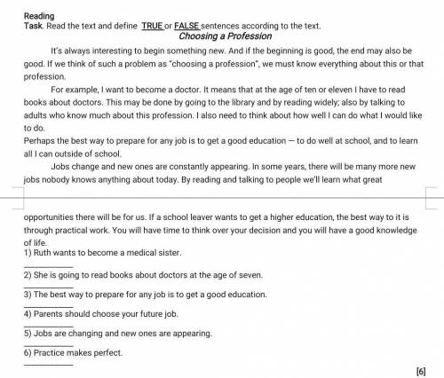 Task. Read the text and define TRUE or FALSE sentences according to the text. Choosing a ProfessionI