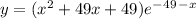 y=(x^{2} +49x+49)e^-^4^9^-^x