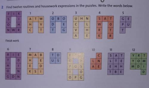 2. Find twelve routines and housework expressions in the puzzles. Write the words below.FIK12345S1AT