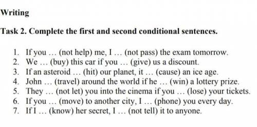 Complete the first and second conditional sentences.