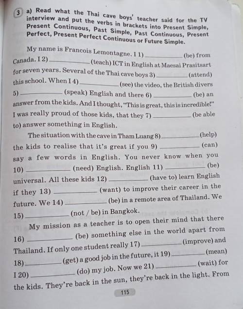 ОЧЕНЬ НУЖНО‼️ 3 a) Read what the Thai cave boys' teacher said for the TV interview and put the verbs