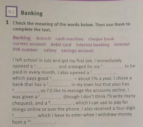 Check the meaning of the words below. Then use them to complete the text.Banking branch cash machine