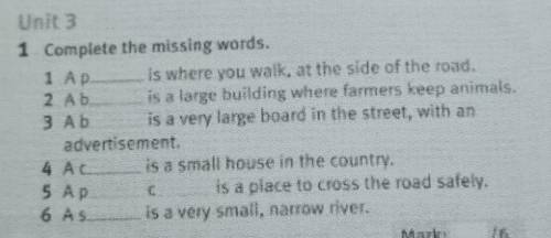 Unit 3 1 Complete the missing words.is where you walk, at the side of the road.2 Abis a large buildi