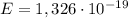 E=1,326 \cdot 10^{-19}