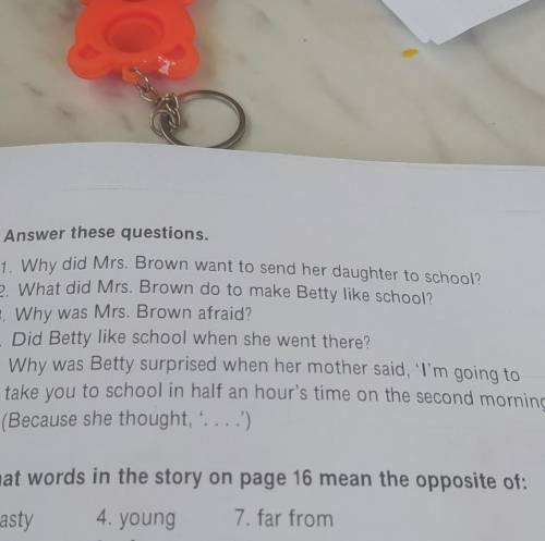 A. Answer these questions. 1. Why did Mrs. Brown want to send her daughter to school? 2. What did Mr