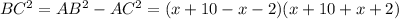 BC^{2} =AB^{2}-AC^{2} =(x+10-x-2)(x+10+x+2)