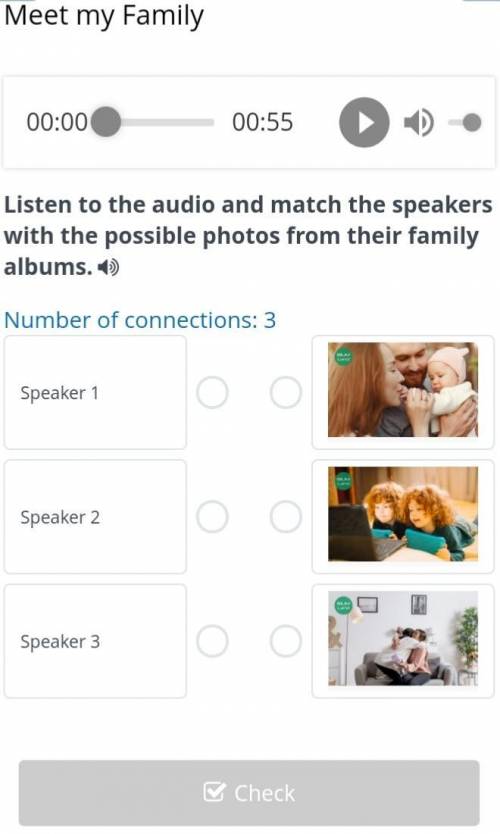 Listen to the audio and match the speakers with the possible photos from their family albums