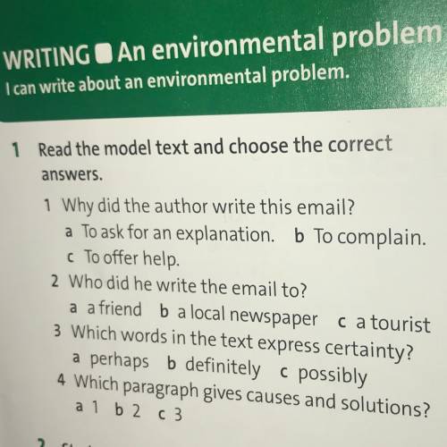 1 Read the model text and choose the correct answers. 1 Why did the author write this email? a To as