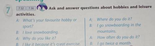 Ex:7 Ask and answer questions about hobbies and leisure activities︎ ︎