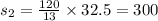 s_2 = \frac{120}{13} \times 32.5 = 300