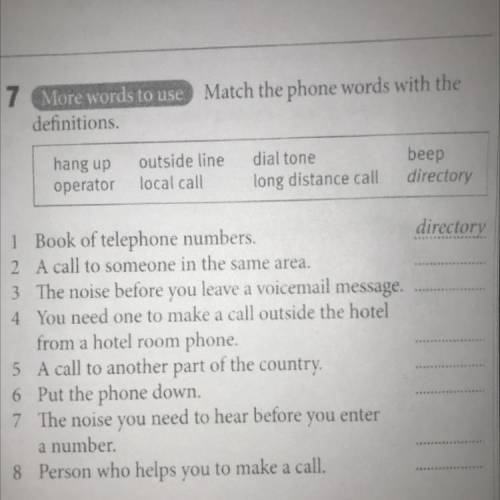 Упражнение 7 More words to use. Match the phone words with the definitions. hang up operator outside