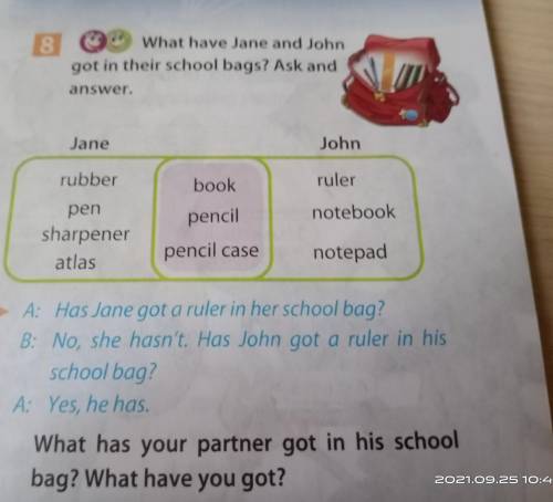 8 What have Jane and John got in their school bags? Ask and answer. am Jane John rubber book ruler n