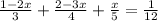 \frac{1-2x}{3} +\frac{2-3x}{4} +\frac{x}{5}=\frac{1}{12}