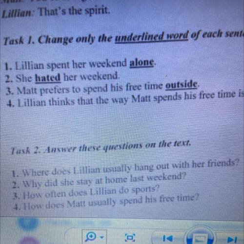 T Task 2. Answer these questions on the text. 1. Where does Lillian usually hang out with her frien