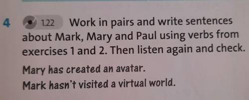 Work in pairs and write sentences about Mark, Mary and Paul using verbs from exercises 1 and 2. Then