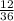 \frac{12}{36}