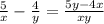 \frac{5}{x} - \frac{4}{y} =\frac{5y-4x}{xy}