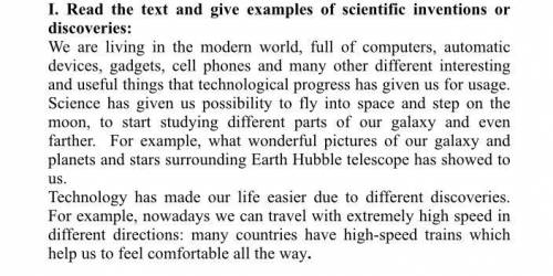 Read the text and give examples of scientific inventions or discoveries: We are living in the modern