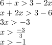 6+x3-2x\\x+2x3-6\\3x-3\\x\frac{-3}{3}\\x-1\\