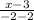 \frac{x-3}{-2-2}