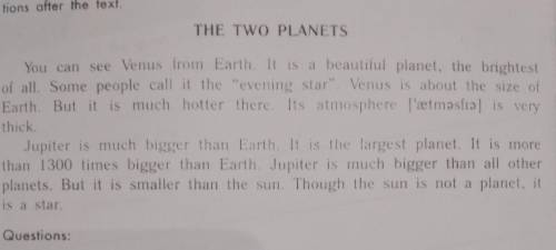 You can see Venus from Earth. It is a beautiful planet, the brightest of all. Some people call it th