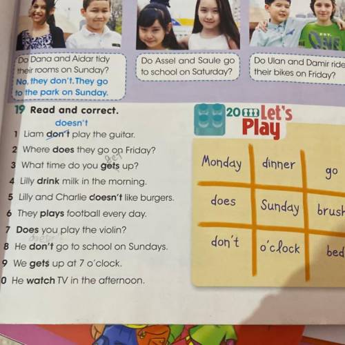 20 m Let's Play Monday dinner go 19 Read and correct. doesn't 1 Liam don't play the guitar. 2 Where