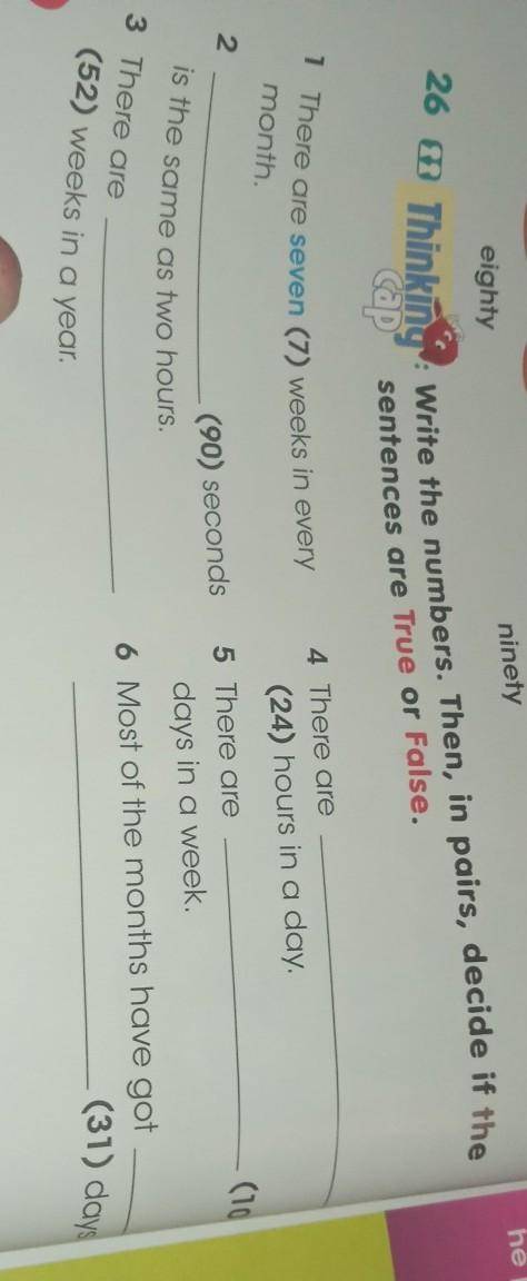 Write the numbers. Then, in pairs, decide if the sentences are True or False