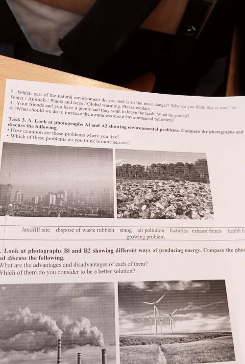 Task 3. A. Look at photographs Al and A2 showing environmental problems. Compare the photographs and