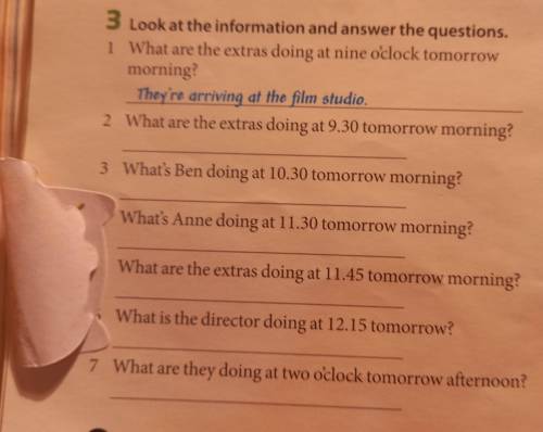 Look at the information and answer the questions. 2 What are the extras doing at 9.30 tomorrow morni