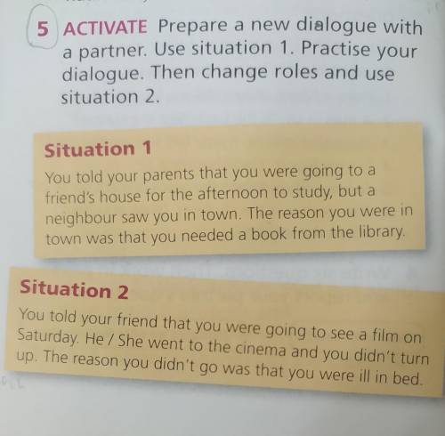 5 activate prepare a new dialogue with a partner. use situation 1. practise your dialogue. then chan
