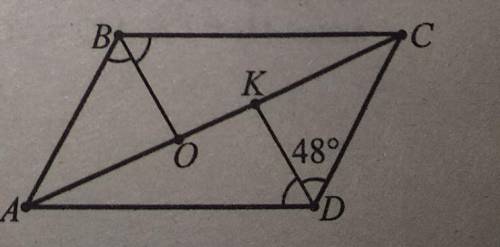 у трикутниках ABC і CBA AB=CD, BC = AD. BO і DK - бісектриси кутів ABC і ADC відповідно, кутKDC = 48