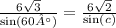 \frac{6 \sqrt{3} }{ \sin(60°) } = \frac{6 \sqrt{2} }{ \sin(c) }