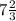 7\frac{2}{3}